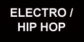 ELECTRO / HIP HOP